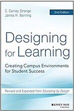 Designing for Learning: Creating Campus Environments for Student Success (Hardcover, 2, Revised)