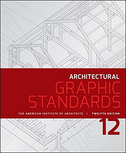 Architectural Graphic Standards (Hardcover, 12, Emrw)