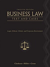 Bundle: Business Law: Text and Cases - Legal, Ethical, Global, and Corporate Environment, 12th + Business Law CourseMate with eBook Printed Access Car (Hardcover, 12th)