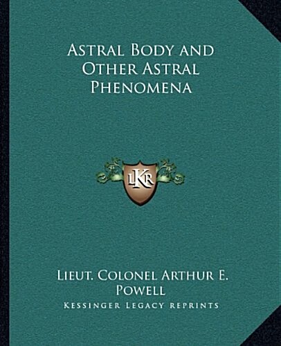 Astral Body and Other Astral Phenomena (Paperback)
