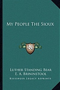 My People the Sioux (Paperback)