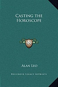 Casting the Horoscope (Hardcover)