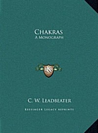 Chakras: A Monograph (Hardcover)