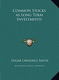 Common Stocks as Long Term Investments (Hardcover)