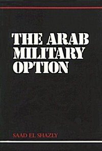 The Arab Military Option (Hardcover)