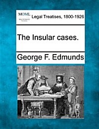 The Insular Cases. (Paperback)