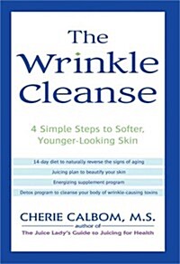 The Wrinkle Cleanse (Hardcover)