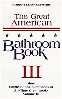 [중고] The Great American Bathroom Book, Volume 3 (Paperback, 0)