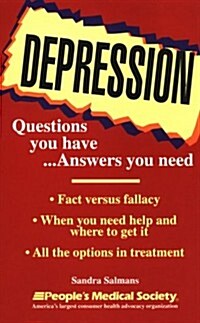 Depression: Questions You Have...Answers You Need (Paperback, 1st)
