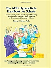 The ADD Hyperactivity Handbook For Schools (Paperback, 0)
