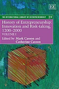 History of Entrepreneurship: Innovation and Risk-taking, 1200–2000 (Hardcover)