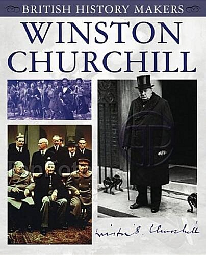 Winston Churchill : British History Makers (Paperback)