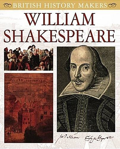 William Shakespeare : British History Makers (Paperback)