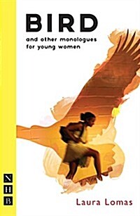 Bird and Other Monologues for Young Women (Paperback)