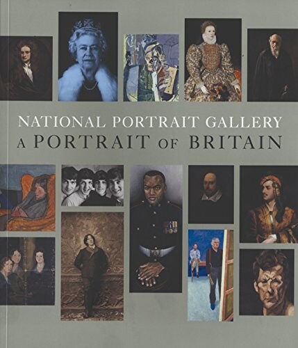 National Portrait Gallery : A Portrait of Britain (Paperback)