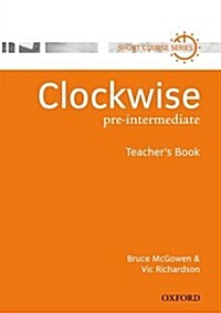 [중고] Clockwise: Pre-Intermediate: Teacher‘s Book (Paperback)