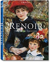 Renoir. Painter of Happiness (Hardcover)