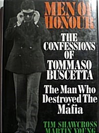 Men of Honour: Confessions of Tommaso Buscetta (Hardcover, 0)