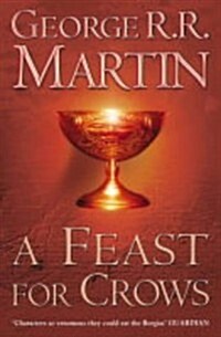 A Feast for Crows: Book 4 of a Song of Ice and Fire (Hardcover, First Edition)