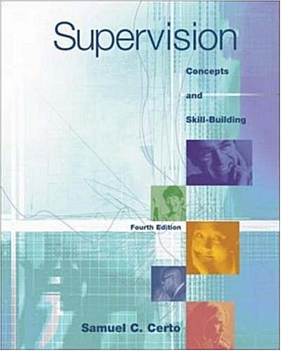 Supervision : Concepts and Skill-building (Paperback, 4 Rev ed)