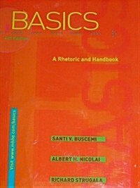 The Basics: A Rhetoric and Handbook 4th Ed. (book alone) Spiral Bound (Spiral, 4th)