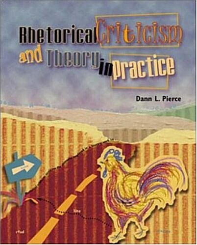 Rhetorical Criticism and Theory in Practice (Paperback, 1st)