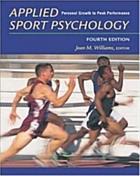 Applied Sport Psychology: Personal Growth to Peak Performance with PowerWeb (Paperback, 4th)