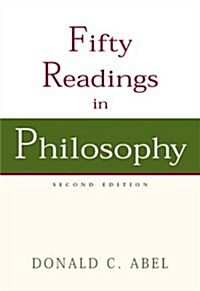 Fifty Readings in Philosophy (Paperback, 2nd)