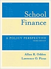 School Finance: A Policy Perspective (Hardcover, 3rd)
