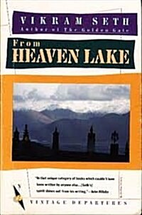 From Heaven Lake Travels Through Sinkiang and Tibet (Abacus Books) (Hardcover)