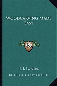 Woodcarving Made Easy (Paperback)