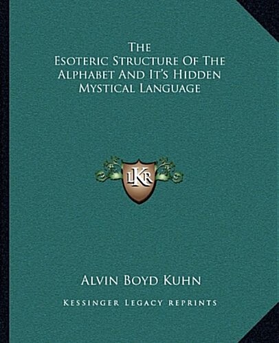 The Esoteric Structure of the Alphabet and Its Hidden Mystical Language (Paperback)