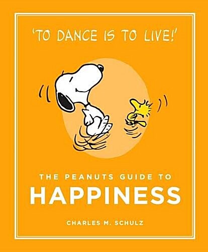 The Peanuts Guide to Happiness (Hardcover, Main)