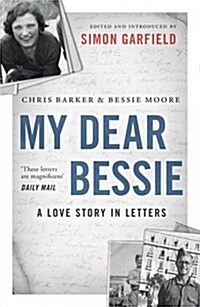 My Dear Bessie : A Love Story in Letters (Paperback, Main)