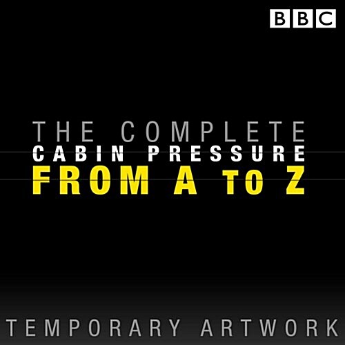 Cabin Pressure: A-Z : The BBC Radio 4 Airline Sitcom (CD-Audio)