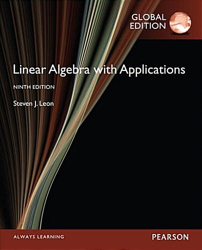 [중고] Linear Algebra with Applications, Global Edition (Paperback, 9 ed)