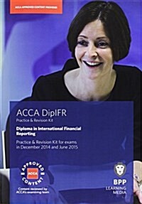 DipIFR Diploma in International Financial Reporting : Revision Kit (Paperback)