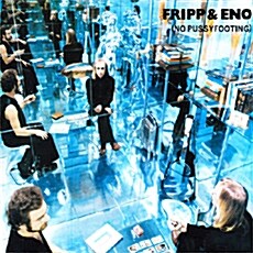 [수입] Fripp & Eno - (No Pussyfooting) [2CD Deluxe Edition]