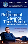 The Retirement Savings Time Bomb and How to Diffuse It (Paperback, Reprint)