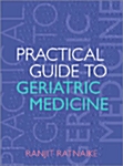 Practical Guide to Geriatric Medicine (Hardcover)