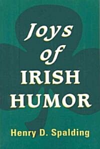 Joys of Irish Humor (Paperback)