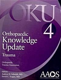 Orthopaedic Knowledge Update: Trauma 4 (Paperback)