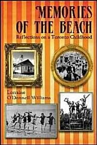 Memories of the Beach: Reflections on a Toronto Childhood (Paperback)