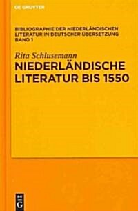 Niederlndische Literatur Bis 1550 (Hardcover)