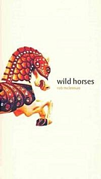 Wild Horses (Paperback, 1st)