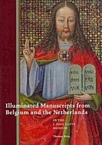 Illuminated Manuscripts from Belgium and the Netherlands at the J. Paul Getty Museum (Paperback)