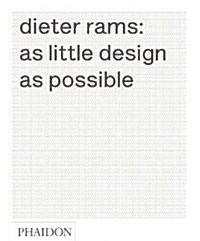 Dieter Rams : As Little Design as Possible (Hardcover)