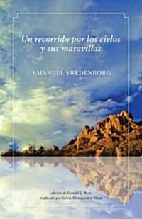 Un recorrido por los cielos y sus maravillas / A Route By Skies and Their Wonders (Paperback)