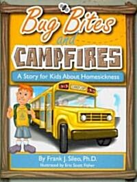 Bug Bites and Campfires: A Story for Kids about Homesickness (Paperback)