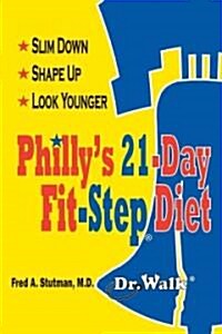Phillys 21-Day Fit-Step Diet (Paperback)